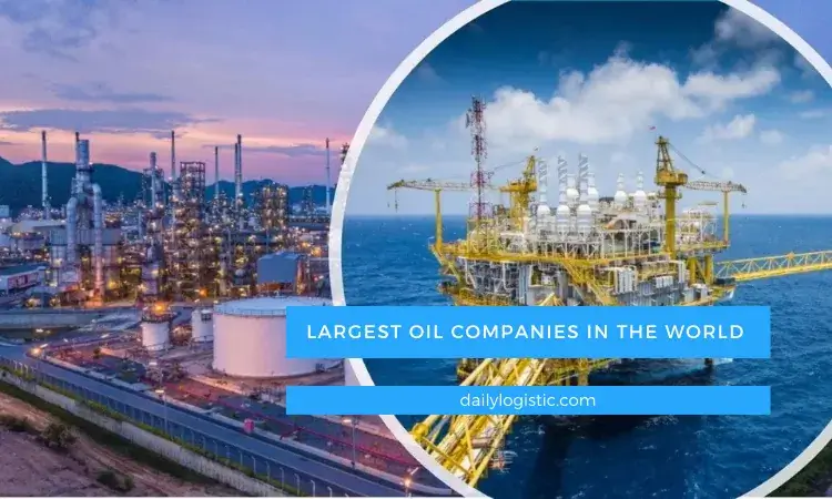 10 Largest Oil Companies in the World