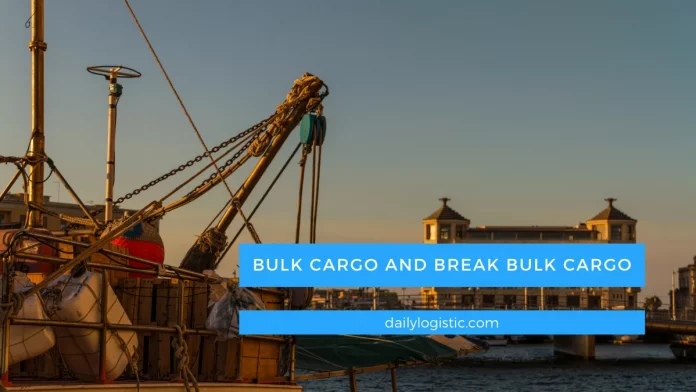 Bulk Cargo and Break Bulk Cargo