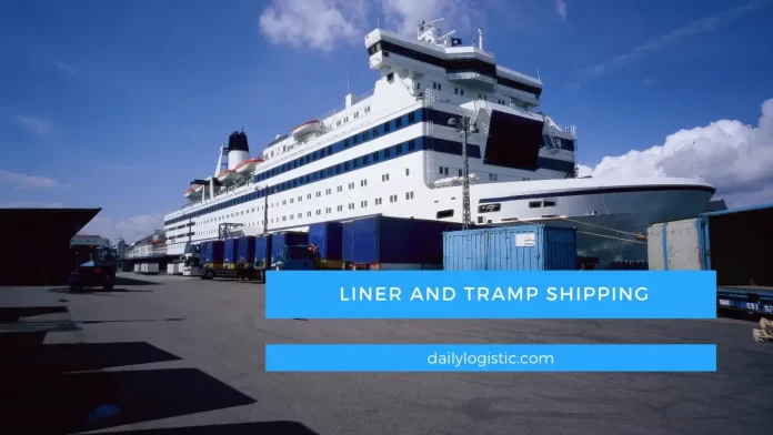 Liner and Tramp Shipping